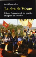 La cita de Vicam. Primer Encuentro de los pueblos indigenas de America