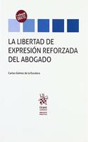 La libertad de expresion reforzada del abogado