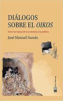 Dialogos sobre el Oikos: Entre las ruinas de la economia y la politica