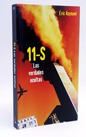 11-S / September 11: Las verdades ocultas / The Hidden Truths (Foca Investigacion / Foca Investigation)