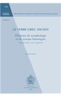 Le verbe grec ancien. Éléments de morphologie et de syntaxe historiques: Deuxième édition, revue et augmentée(104 Bibliothèque des Cahiers de Linguistique de Louvain (BCLL))
