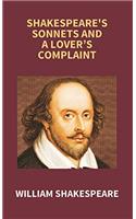 SHAKESPEARES SONNETS AND A LOVER’S COMPLAINT