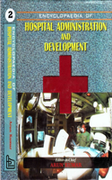 Encyclopaedia of Hospital Administration and Development (Hospital Management)