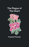 Plague of the Heart
