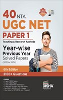 40 Nta UGC Net Paper 1 Year-Wise Previous Year Solved Papers (2022 to 2004) Teaching & Research Aptitude Pyqs Question Bank National Eligibility Test