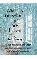 Mirrors on which dust has fallen