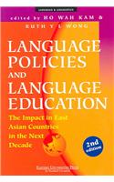 Language Policies and Language Education: The Impact in East Asian Countries in the Next Decade