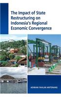 The Impact of State Restructuring on Regional Economic Development in Indonesia: (English)