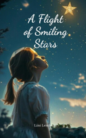 A Flight of Smiling Stars