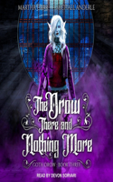The Drow Lib/E: There and Nothing More(3 Goth Drow Series Lib/E)