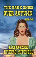Dark Skies Over Autumn