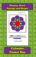 Whimsy Word Sayings and Shapes, Calendar, Pocket Size