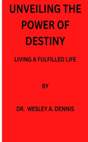 Unveiling the Power of Destiny