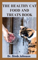 The Healthy Cat Food and Treats Book