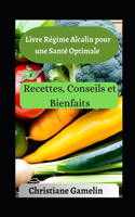 Livre Régime Alcalin pour une Santé Optimale