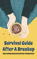 Survival Guide After A Breakup