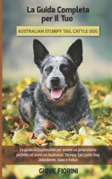 La Guida Completa per Il Tuo Australian Stumpy Tail Cattle Dog