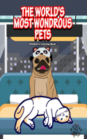 The World's Most Wondrous Pets: Children's Coloring Book