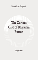 The Curious Case of Benjamin Button: Large Print