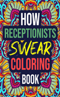 How Receptionists Swear Coloring Book