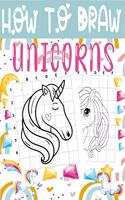 How to Draw Unicorns
