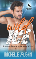 Wild Ice: A Standalone Second Chance Hockey Romance Novel(3 Red Valley Ravens)