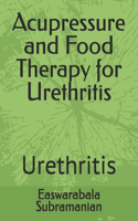 Acupressure and Food Therapy for Urethritis: Urethritis