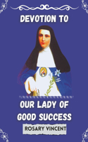Devotion To Our Lady of Good success