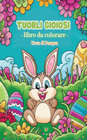 Tuorli gioiosi - Libro da colorare Uova di Pasqua