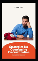 Strategies for Overcoming Procrastination
