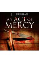 An Act of Mercy