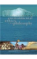 Encyclopedia of Environmental Ethics and Philosophy