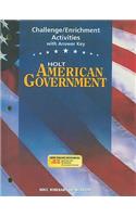 Holt American Government Challenge/Enrichment Activities with Answer Key