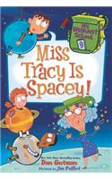 My Weirdest School #9: Miss Tracy Is Spacey!