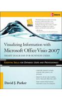 Visualizing Information with Microsoft(R) Visio(R) 2007