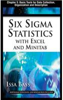 Six SIGMA Statistics with Excel and Minitab, Chapter 3 - Basic Tools for Data Collection, Organization and Description