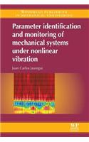 Parameter Identification and Monitoring of Mechanical Systems Under Nonlinear Vibration