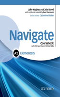 Navigate: Elementary A2: Coursebook, e-book, and Oxford Online Skills Program: (Navigate)