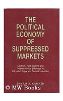 Political Economy of Suppressed Markets