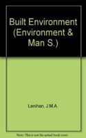 Built Environment (Environment & Man S)