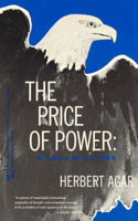 Price of Power: America Since 1945