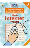 Using Information Technology in More Internet Projects: Book 3