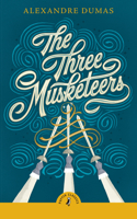 The Three Musketeers: (Puffin Classics)