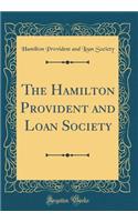 The Hamilton Provident and Loan Society (Classic Reprint)