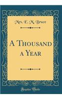 A Thousand a Year (Classic Reprint)