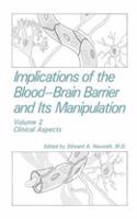 Implications of the Blood-Brain Barrier and Its Manipulation
