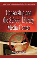 Censorship and the School Library Media Center