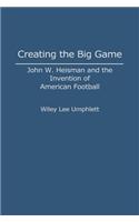 Creating the Big Game