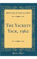 The Yackety Yack, 1962 (Classic Reprint)
