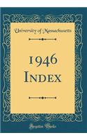 1946 Index (Classic Reprint)
